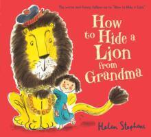 Cover: 9781407139050 | How to Hide a Lion from Grandma | Helen Stephens | Taschenbuch | 2014