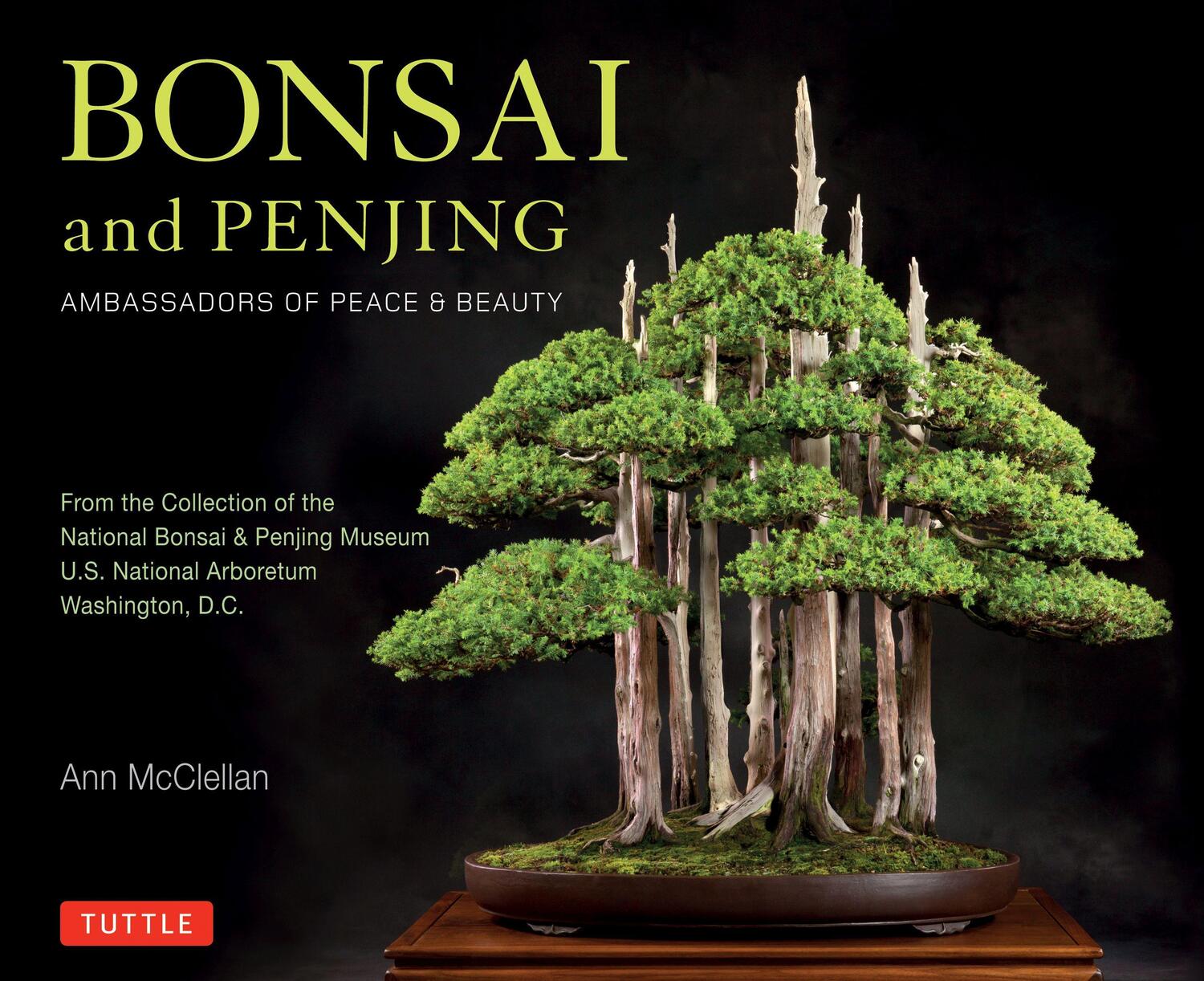 Cover: 9780804847018 | Bonsai and Penjing | Ambassadors of Peace & Beauty | Ann McClellan