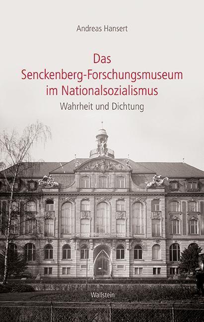 Cover: 9783835331730 | Das Senckenberg-Forschungsmuseum im Nationalsozialismus | Hansert