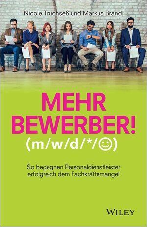 Cover: 9783527509843 | Mehr Bewerber! | Nicole Truchseß (u. a.) | Buch | Deutsch | 2019