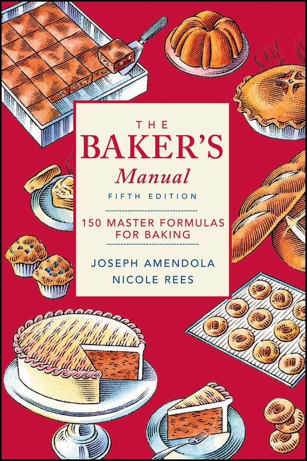 Cover: 9780471405252 | The Baker's Manual | 150 Master Formulas for Baking | Amendola (u. a.)