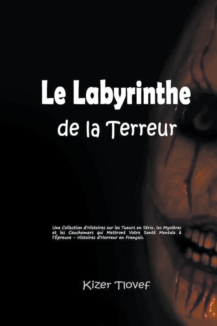 Cover: 9798215490358 | Le Labyrinthe de la Terreur | Kizer Tlovef | Taschenbuch | Paperback