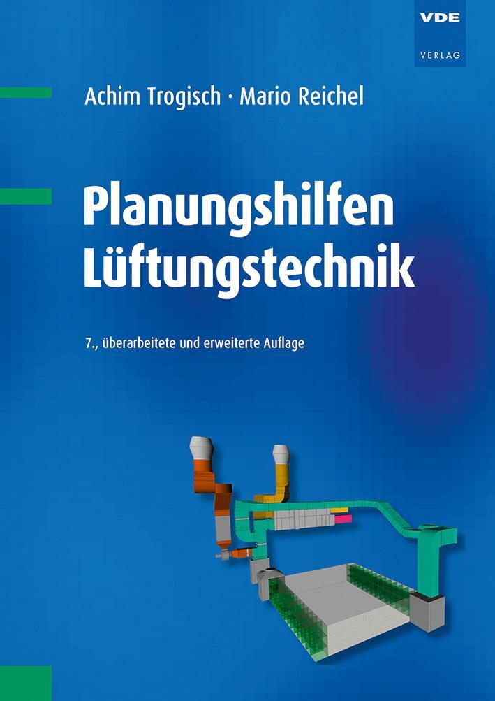 Bild: 9783800748853 | Planungshilfen Lüftungstechnik | Achim Trogisch (u. a.) | Taschenbuch