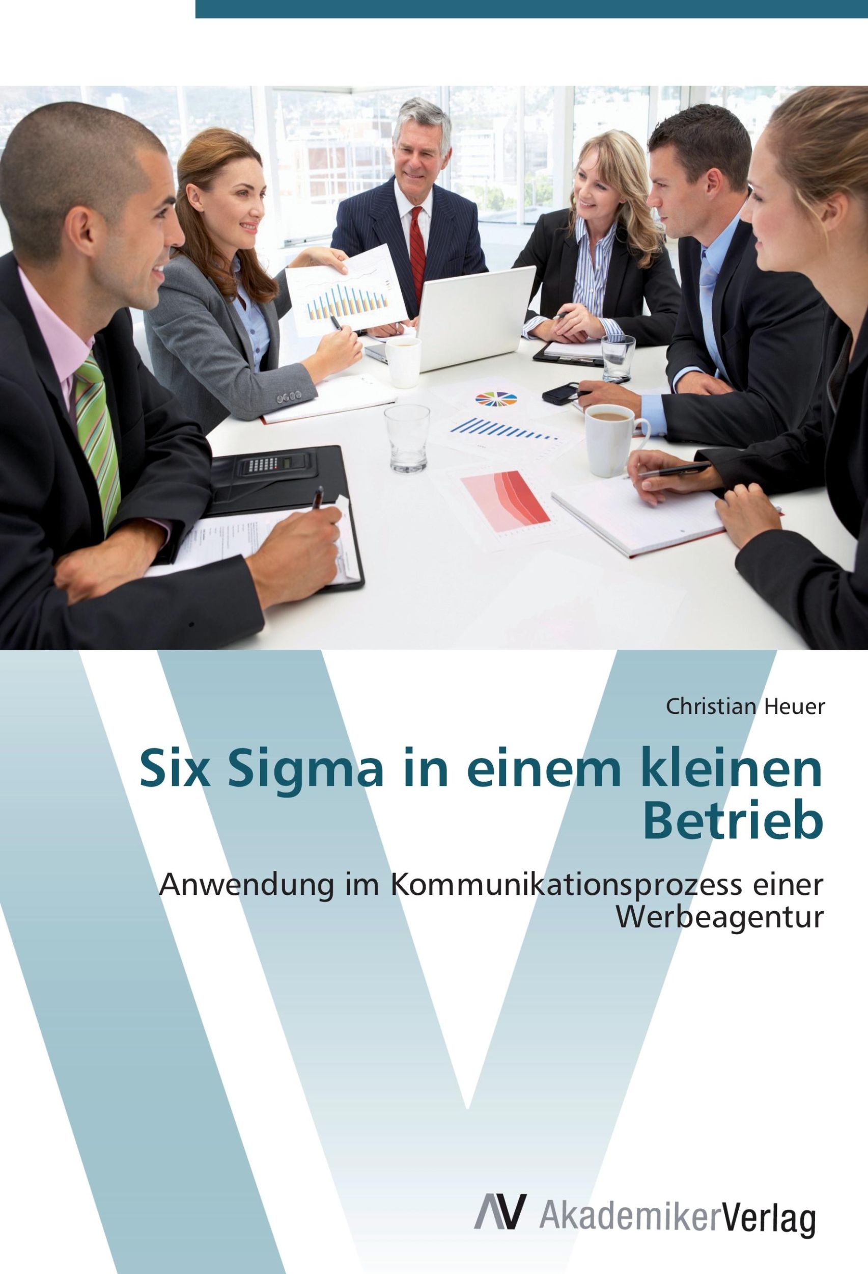 Cover: 9783639402223 | Six Sigma in einem kleinen Betrieb | Christian Heuer | Taschenbuch