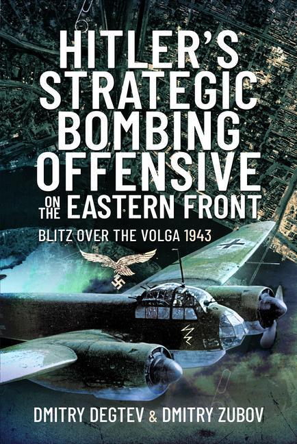 Cover: 9781526789891 | Hitler's Strategic Bombing Offensive on the Eastern Front: Blitz...