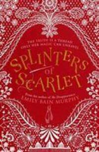 Cover: 9781782692607 | Splinters of Scarlet | Emily Bain Murphy | Taschenbuch | Englisch