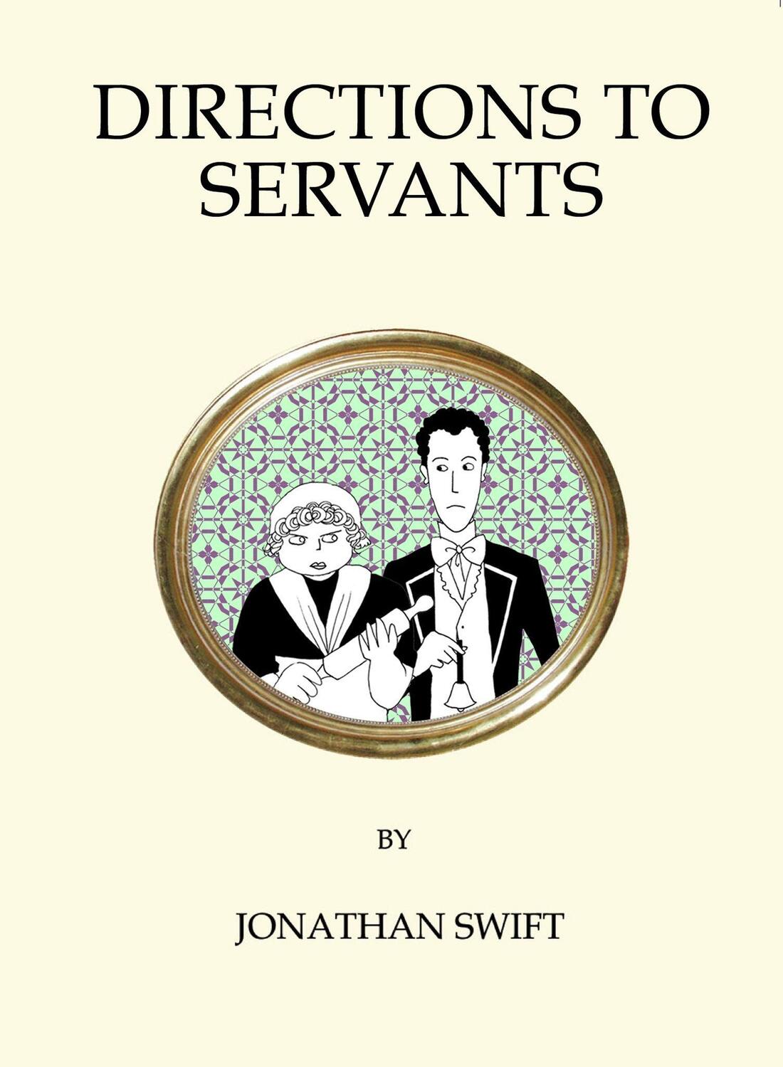 Cover: 9781847496614 | Directions to Servants | Jonathan Swift | Taschenbuch | Englisch