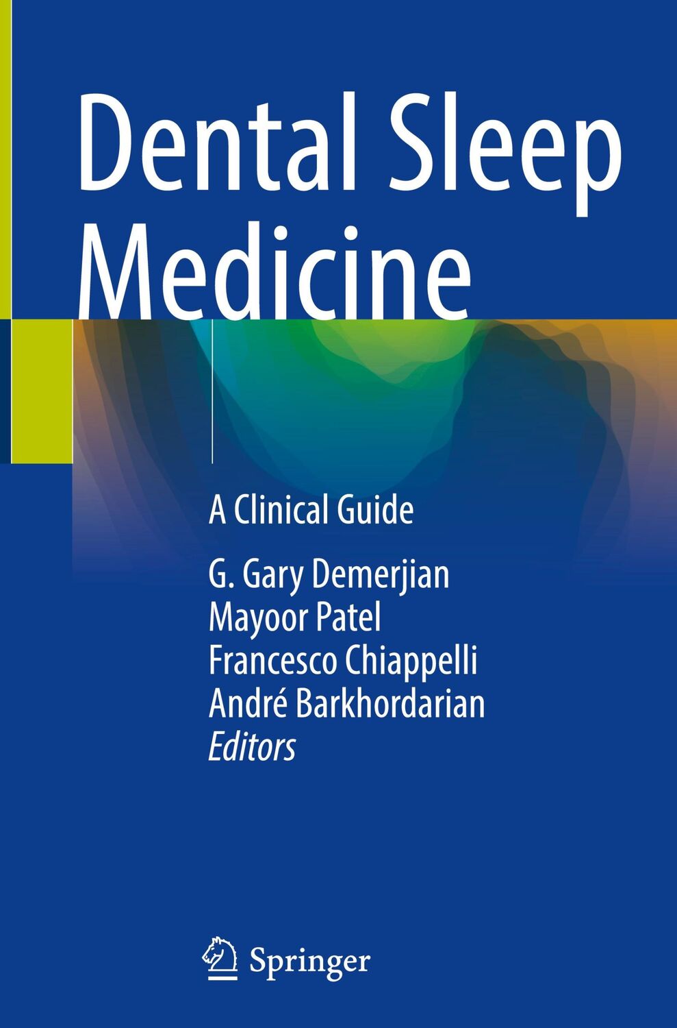 Cover: 9783031106453 | Dental Sleep Medicine | A Clinical Guide | G. Gary Demerjian (u. a.)