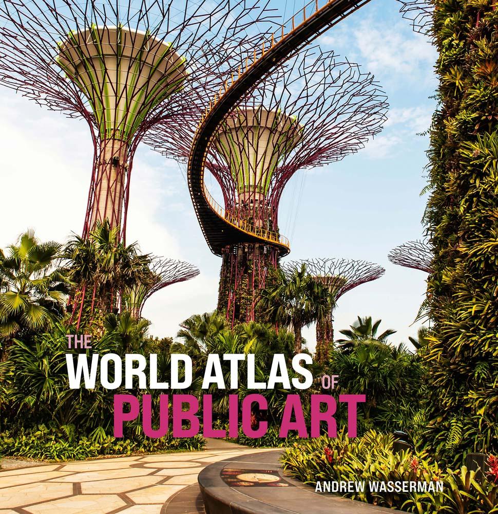 Cover: 9780300272581 | The World Atlas of Public Art | Andrew Wasserman | Buch | Englisch