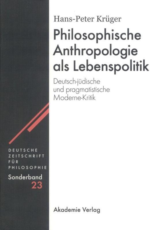 Cover: 9783050046051 | Philosophische Anthropologie als Lebenspolitik | Hans-Peter Krüger