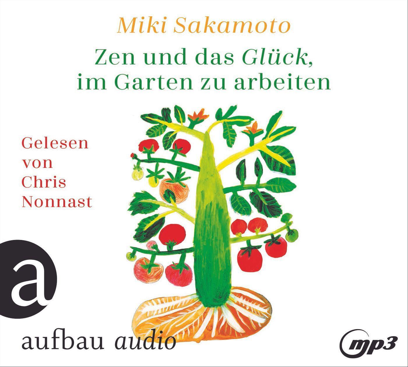 Cover: 9783961053551 | Zen und das Glück, im Garten zu arbeiten | Miki Sakamoto | MP3 | 2021