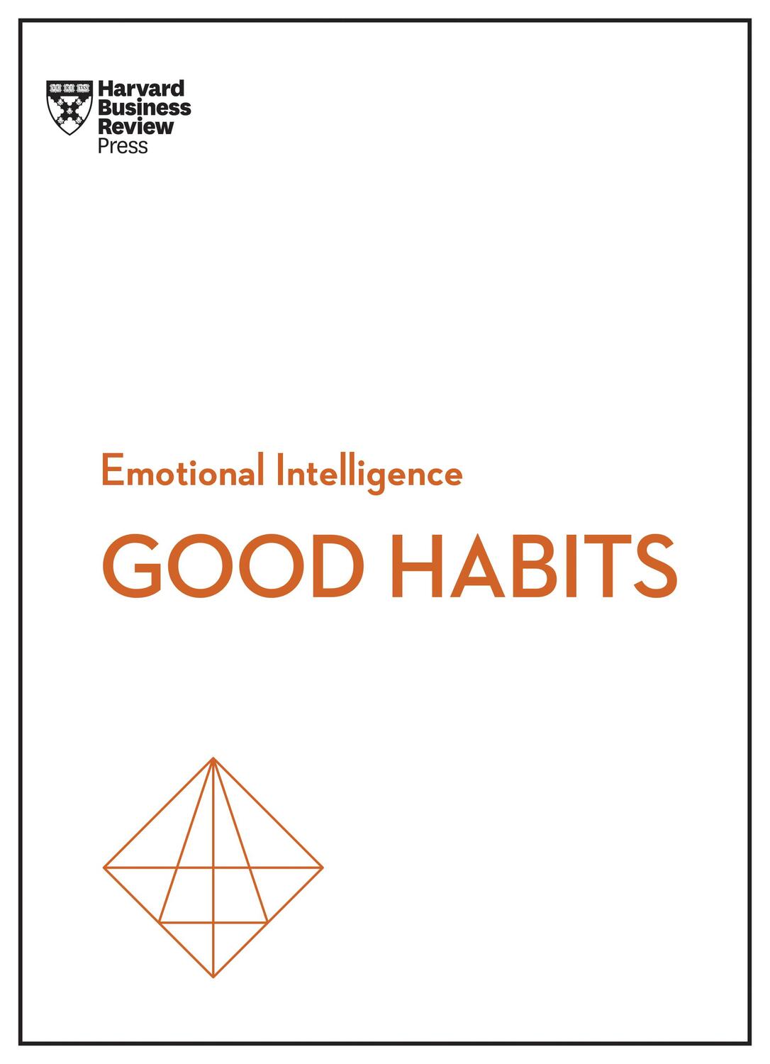 Bild: 9781647825034 | Developing Good Habits (HBR Emotional Intelligence Series) | Buch