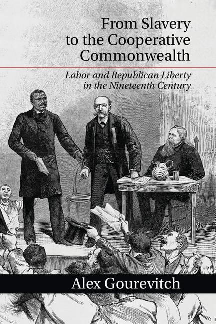 Cover: 9781107663657 | From Slavery to the Cooperative Commonwealth | Alex Gourevitch | Buch