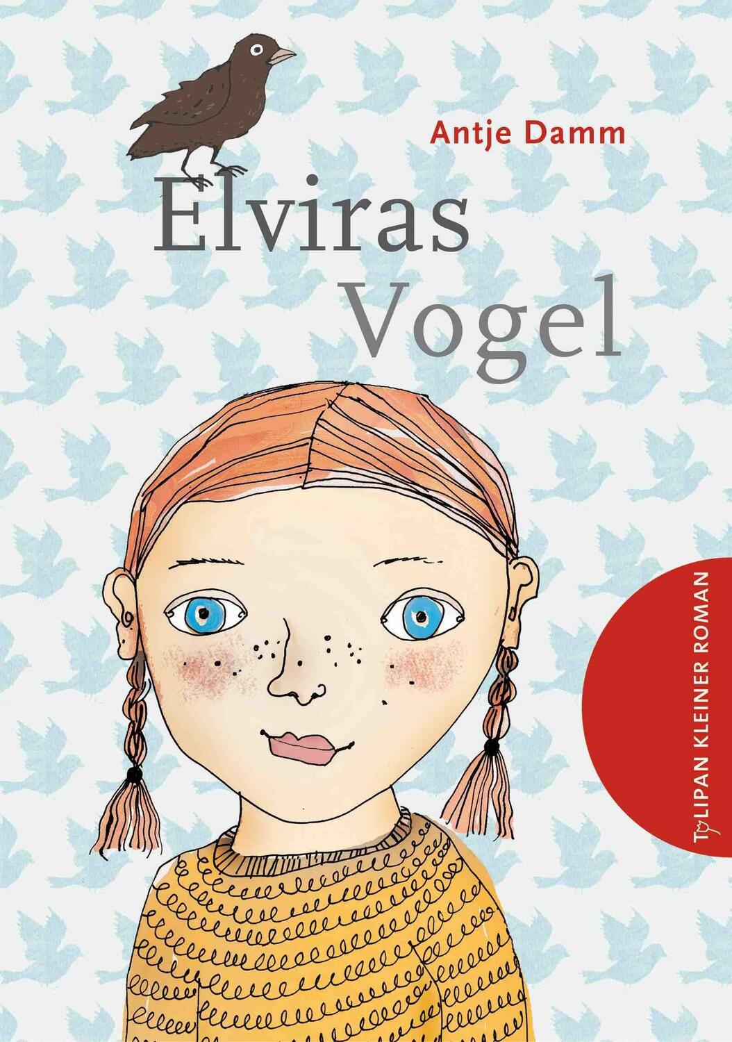 Cover: 9783864293405 | Elviras Vogel | Antje Damm | Buch | Tulipan Kleiner Roman | 64 S.