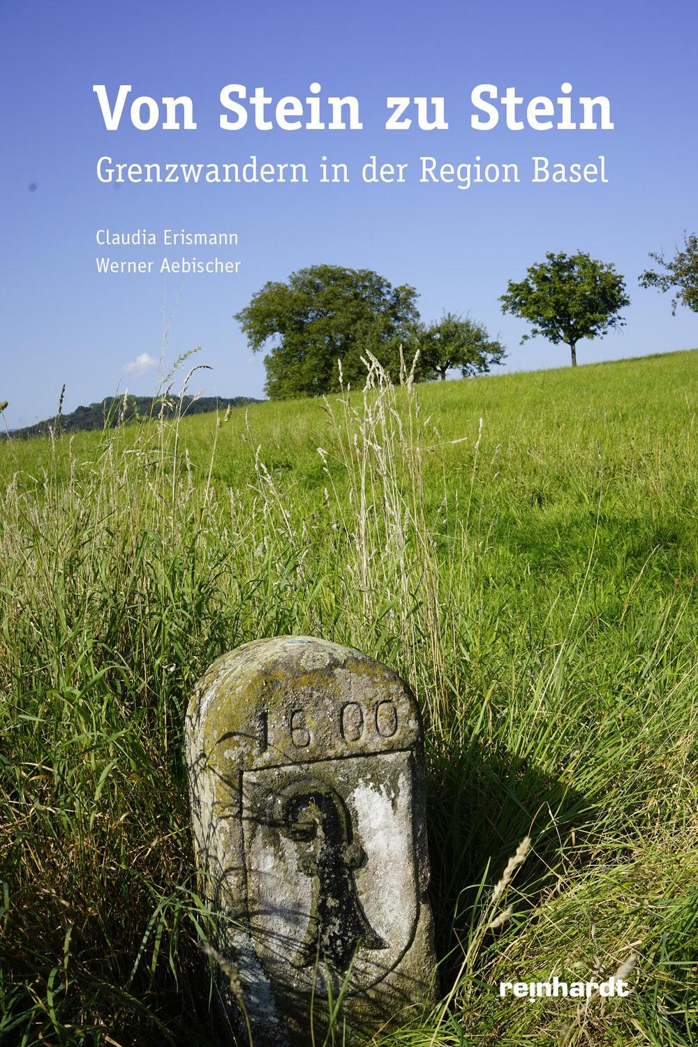 Cover: 9783724525486 | Von Stein zu Stein | Grenzwandern in der Region Basel | Taschenbuch