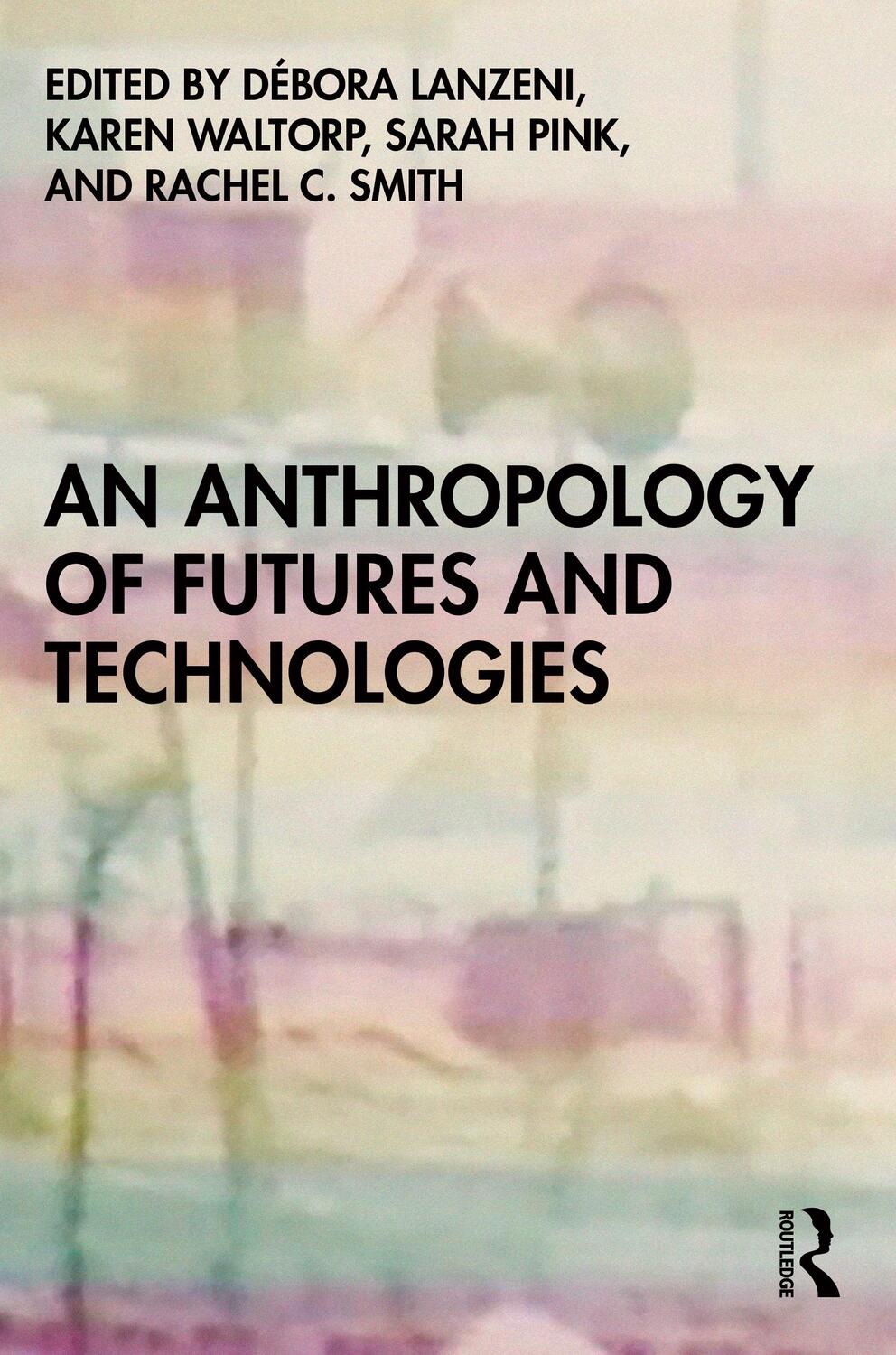 Cover: 9781350144910 | An Anthropology of Futures and Technologies | Taschenbuch | Englisch