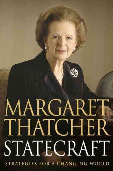 Cover: 9780007150649 | Statecraft | Strategies for a Changing World | Margaret Thatcher