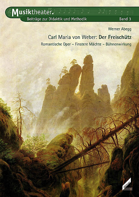 Cover: 9783896393685 | Carl Maria von Weber: Der Freischütz | Werner Abegg | Broschüre | 2005