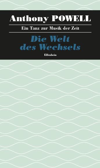 Cover: 9783941184381 | Ein Tanz zur Musik der Zeit / Die Welt des Wechsels | Anthony Powell