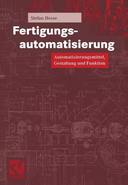 Cover: 9783528039141 | Fertigungsautomatisierung | Stefan Hesse | Taschenbuch | Paperback