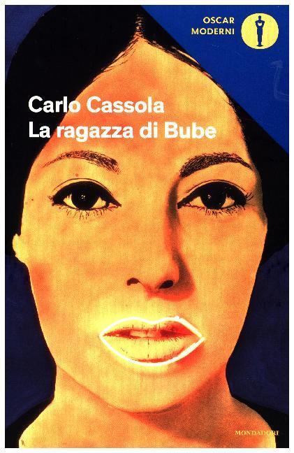 Cover: 9788804668107 | La ragazza di Bube | Ausgezeichnet mit dem Premio Strga 1960 | Cassola