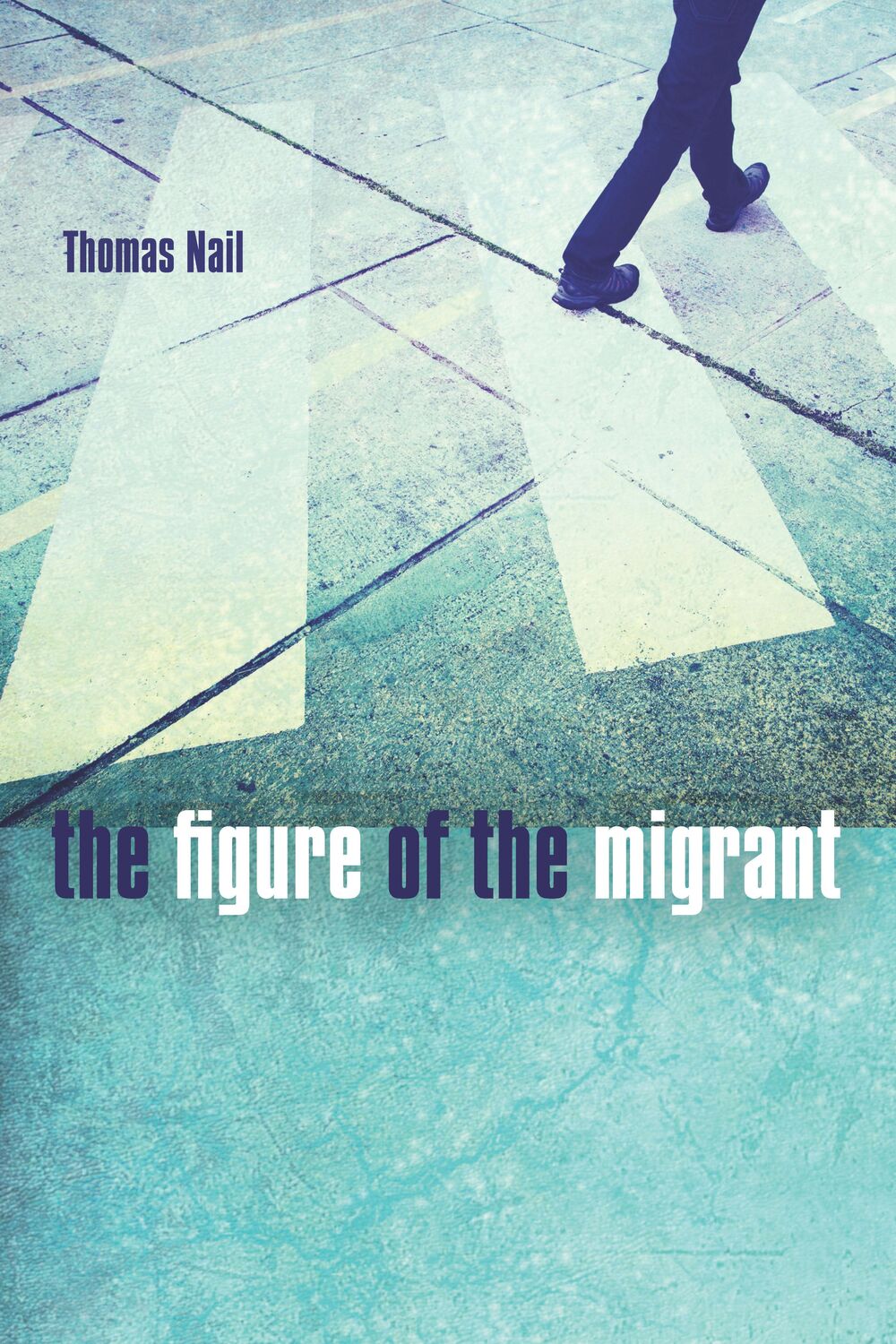 Cover: 9780804796583 | The Figure of the Migrant | Thomas Nail | Taschenbuch | Englisch