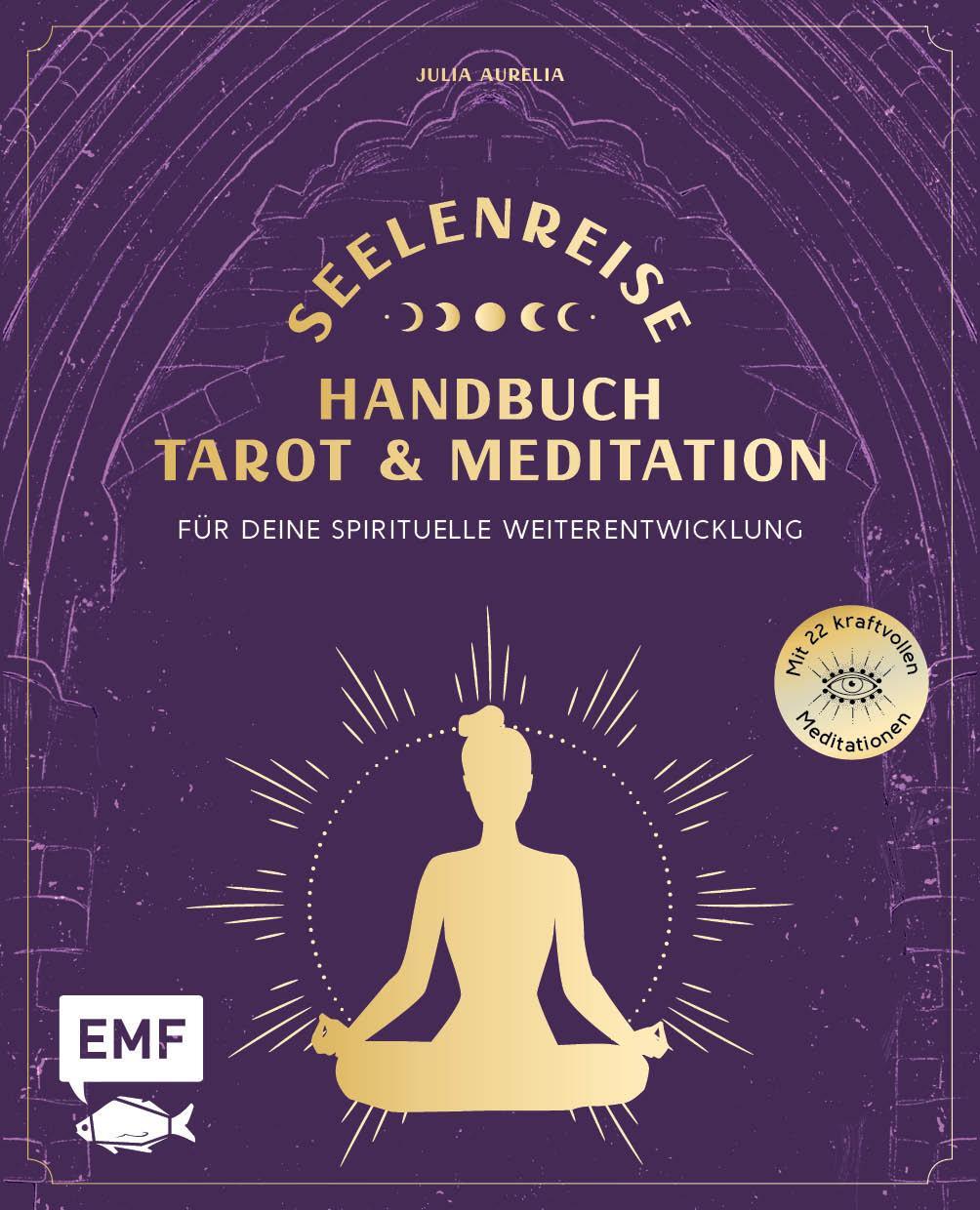 Cover: 9783745913514 | Seelenreise - Tarot und Meditation: Handbuch für deine spirituelle...