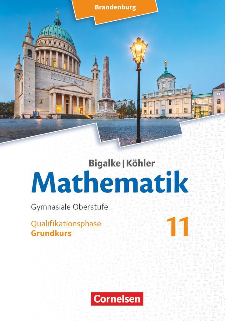 Cover: 9783060406661 | Bigalke/Köhler: Mathematik - 11. Schuljahr - Brandenburg - Grundkurs