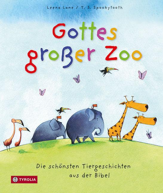 Cover: 9783702230760 | Gottes großer Zoo | Die schönsten Tiergeschichten aus der Bibel | Lane