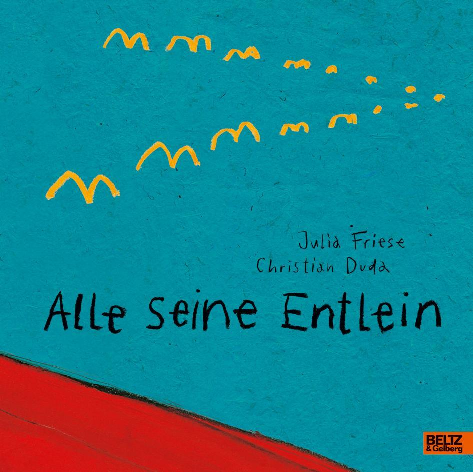 Cover: 9783407795373 | Alle seine Entlein | Christian Duda (u. a.) | Buch | Deutsch | 2013