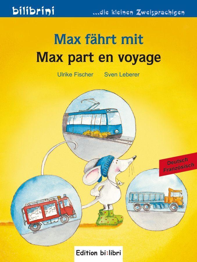Cover: 9783197495958 | Max fährt mit. Deutsch-Französisch | Max part en voyage | Broschüre