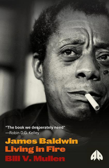 Cover: 9780745338538 | James Baldwin | Living in Fire | Bill V. Mullen | Taschenbuch | 2024