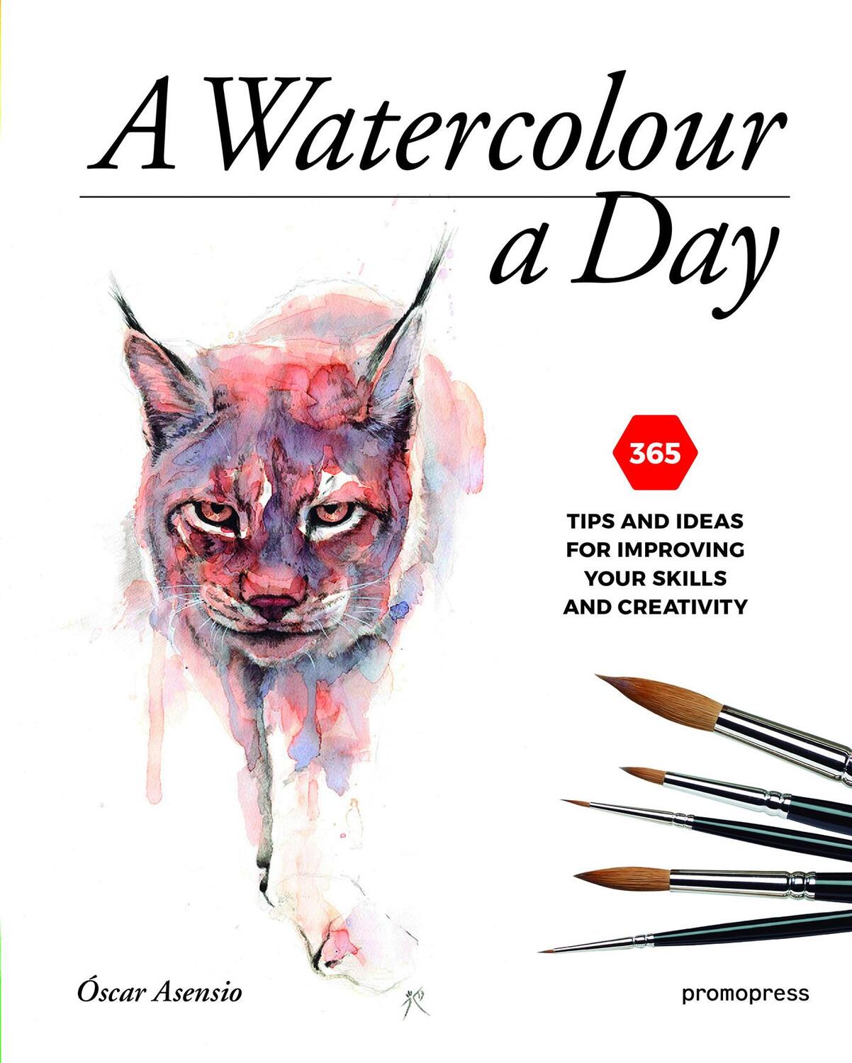 Cover: 9788416504893 | Watercolour a Day: 365 Tips and Ideas for Improving your Skills and...