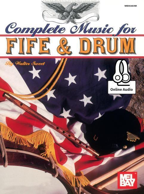 Cover: 9780786689842 | Complete Music for the Fife and Drum | Walter D Sweet | Taschenbuch