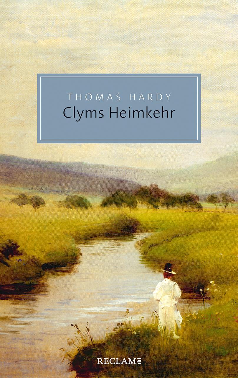 Cover: 9783150206553 | Clyms Heimkehr | Thomas Hardy | Taschenbuch | Reclam Taschenbuch