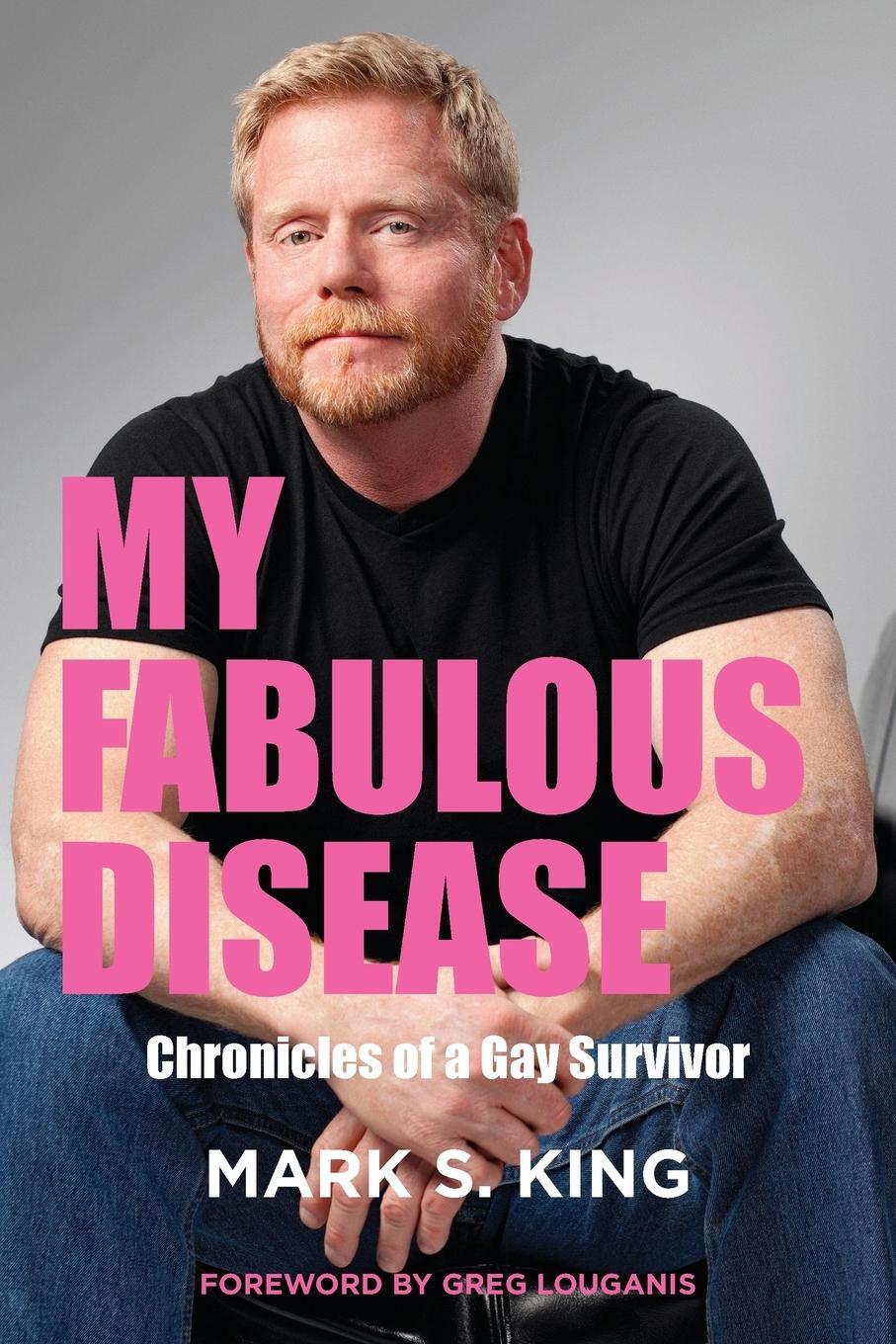 Cover: 9798987721407 | My Fabulous Disease | Chronicles of a Gay Survivor | Mark S King