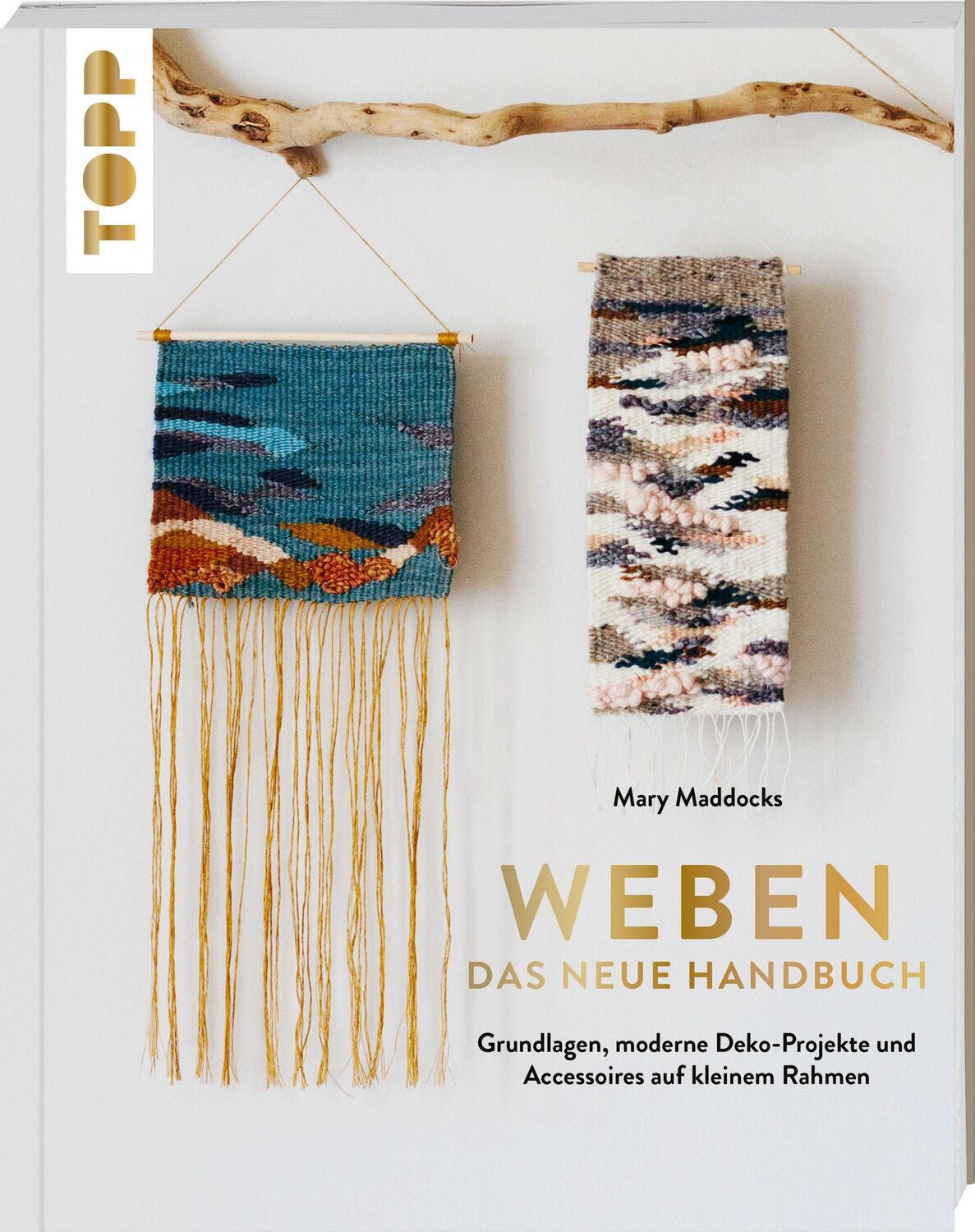 Cover: 9783772448720 | Weben - Das neue Handbuch | Mary Maddocks | Taschenbuch | Deutsch