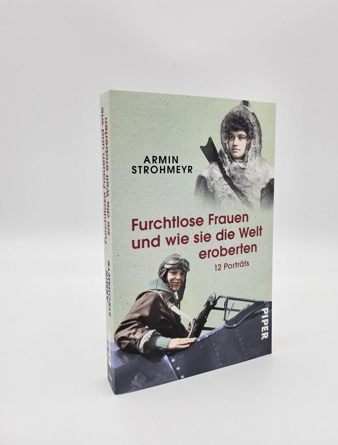 Bild: 9783492320412 | Furchtlose Frauen und wie sie die Welt eroberten | 12 Porträts | Buch