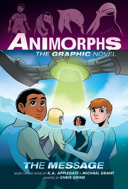 Cover: 9781338796216 | The Message (Animorphs Graphix #4) | K A Applegate (u. a.) | Buch