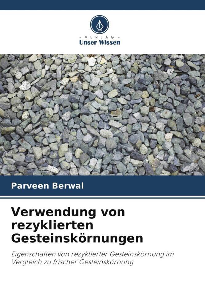 Cover: 9786204889252 | Verwendung von rezyklierten Gesteinskörnungen | Parveen Berwal | Buch