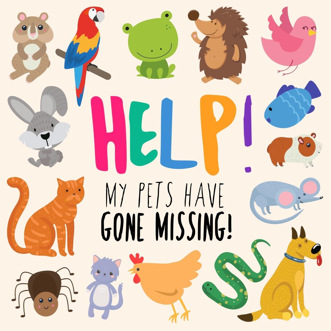 Cover: 9781914047077 | Help! My Pets Have Gone Missing! | Webber Books | Taschenbuch | 2021