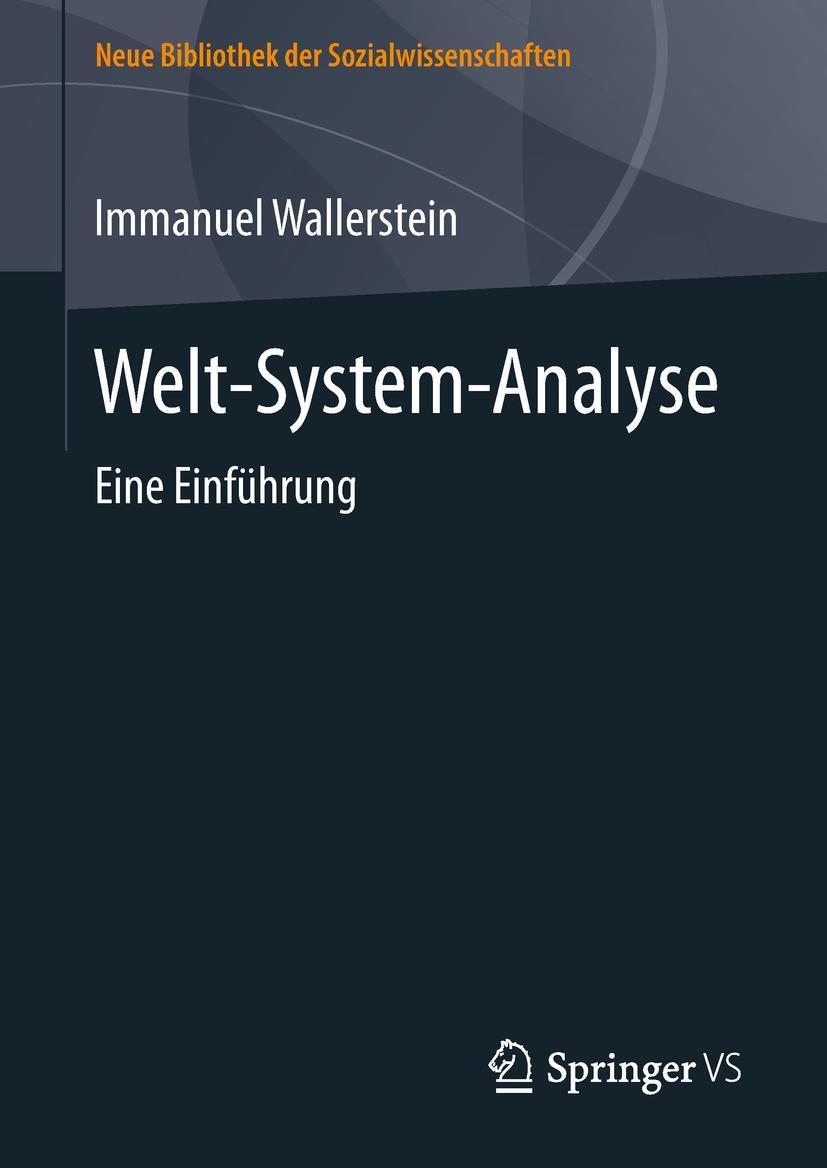 Cover: 9783658219611 | Welt-System-Analyse | Eine Einführung | Immanuel Wallerstein | Buch