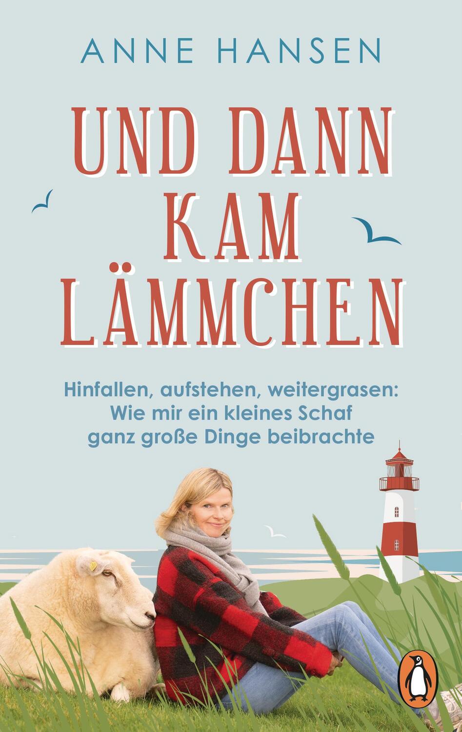 Cover: 9783328111092 | Und dann kam Lämmchen | Anne Hansen | Taschenbuch | 240 S. | Deutsch