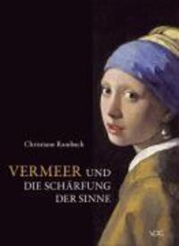 Cover: 9783897395701 | Vermeer und die Schärfung der Sinne | Christiane Rambach | Buch | 2007