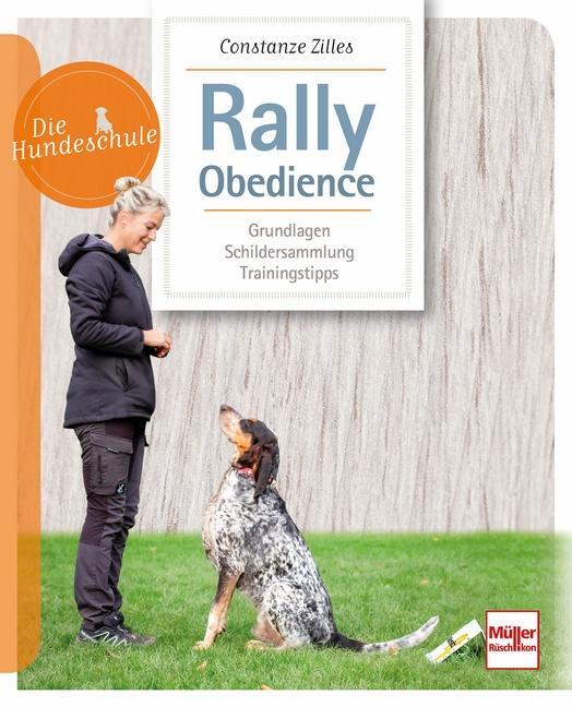 Cover: 9783275022021 | Rally Obedience | Grundlagen, Schildersammlung, Trainingstipps | Buch