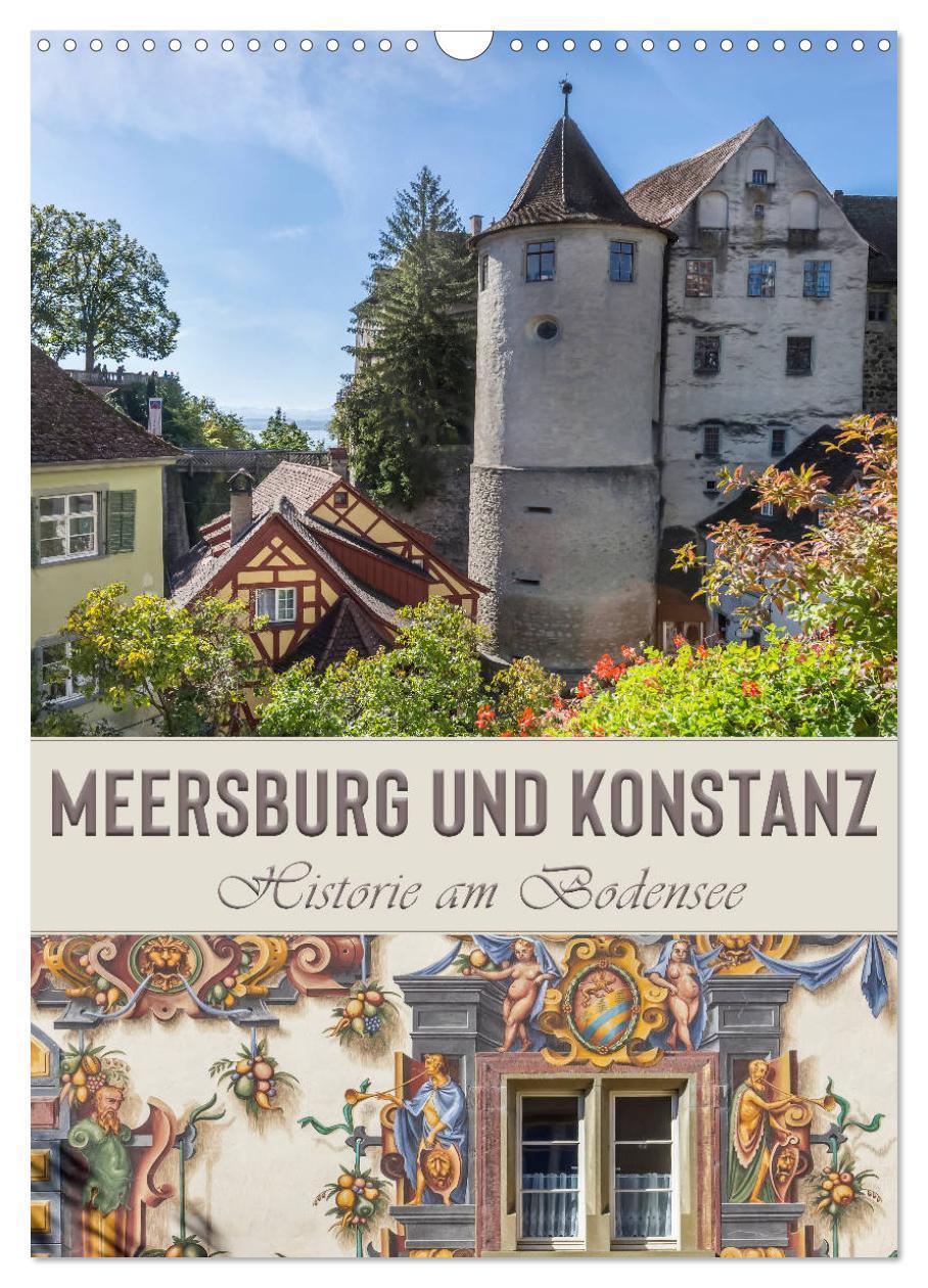 Cover: 9783675850361 | MEERSBURG UND KONSTANZ Historie am Bodensee (Wandkalender 2024 DIN...