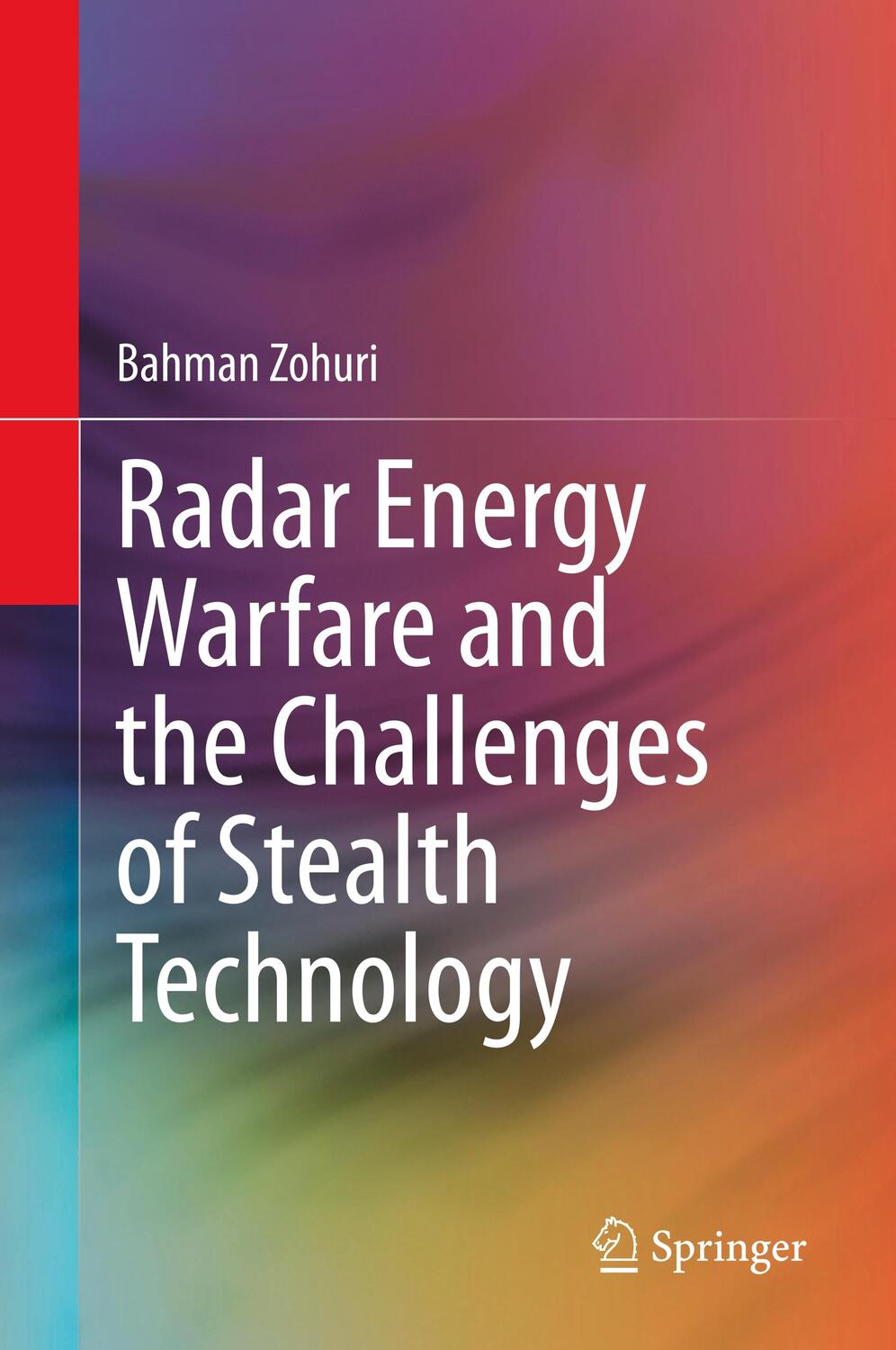 Cover: 9783030406189 | Radar Energy Warfare and the Challenges of Stealth Technology | Zohuri