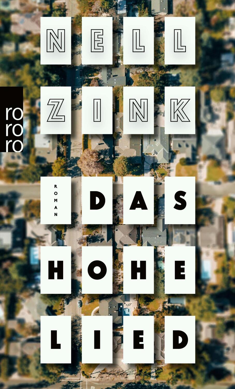 Cover: 9783499291852 | Das Hohe Lied | Nell Zink | Taschenbuch | Deutsch | 2022