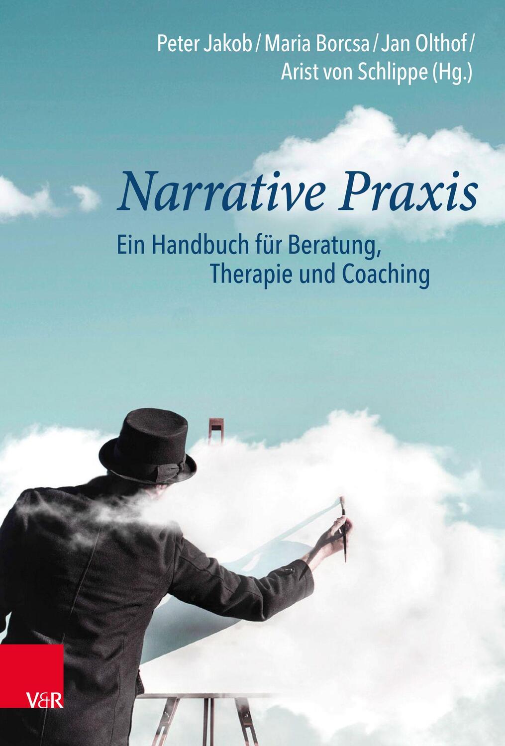 Cover: 9783525407936 | Narrative Praxis | Ein Handbuch für Beratung, Therapie und Coaching