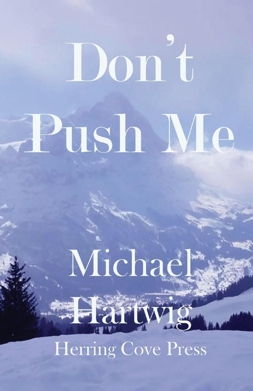 Cover: 9798218327910 | Don't Push Me | Michael Hartwig | Taschenbuch | Paperback | Englisch
